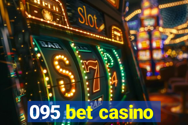 095 bet casino